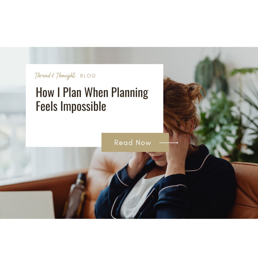 how I plan when planning feels imposible adhd life & hacks blog